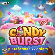 plataformas 777 slots